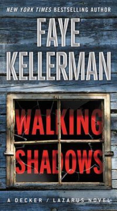 Walking Shadows: A Decker / Lazarus Novel - Decker / Lazarus Novels - Faye Kellerman - Books - HarperCollins - 9780062424990 - March 26, 2019