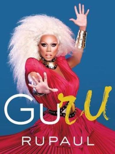 Cover for RuPaul · GuRu (Inbunden Bok) (2018)