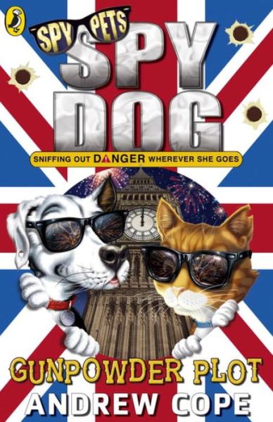 Cover for Andrew Cope · Spy Dog: The Gunpowder Plot - Spy Dog (Paperback Book) (2016)