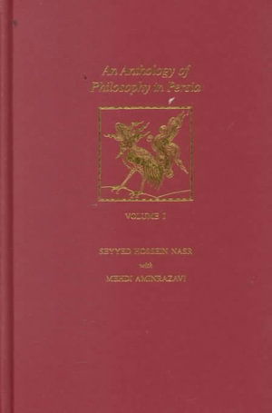 Cover for Seyyed Hossein Nasr · An Anthology of Philosophy in Persia: v.1 (Hardcover Book) (1999)