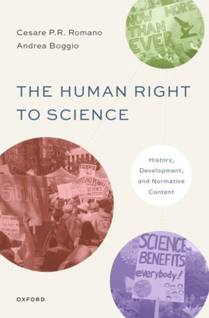 Romano, Cesare P. R. (Professor of Law, Professor of Law, Loyola Law School) · The Human Right to Science: History, Development, and Normative Content (Hardcover Book) (2024)