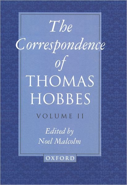 Cover for Thomas Hobbes · The Correspondence of Thomas Hobbes: Volume II: 1660-1679 - Clarendon Edition of the Works of Thomas Hobbes (Hardcover Book) (1994)