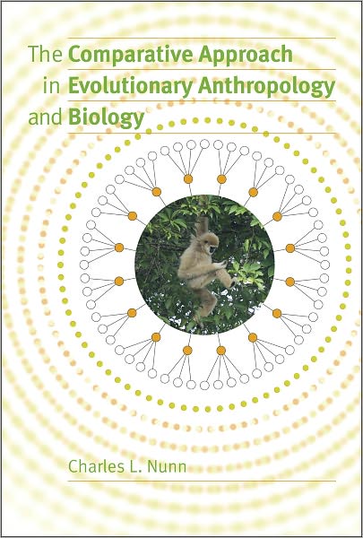 Cover for Charles L. Nunn · The Comparative Approach in Evolutionary Anthropology and Biology (Taschenbuch) (2011)