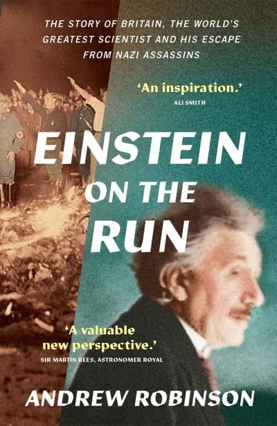 Cover for Andrew Robinson · Einstein on the Run: How Britain Saved the World's Greatest Scientist (Pocketbok) (2021)