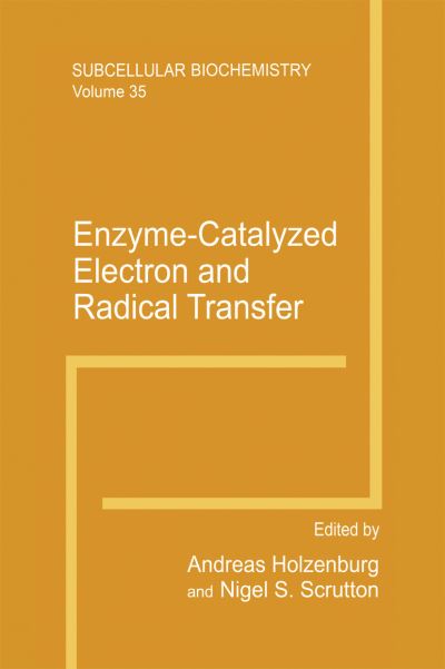 Cover for A Holzenburg · Enzyme-Catalyzed Electron and Radical Transfer - Subcellular Biochemistry (Hardcover Book) [2000 edition] (2000)