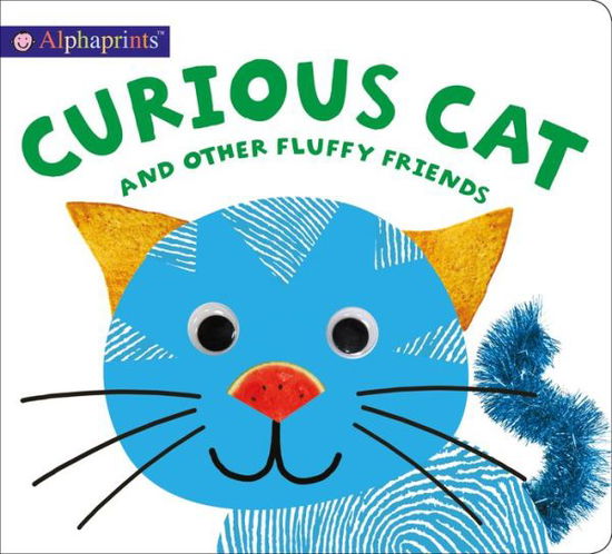 Alphaprints: Curious Cat and other Fluffy Friends - Alphaprints - Roger Priddy - Books - St. Martin's Publishing Group - 9780312527990 - April 2, 2019