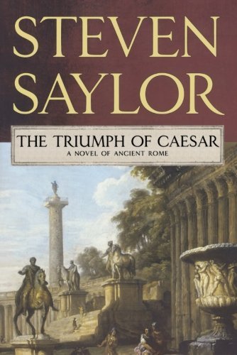 Cover for Steven Saylor · The Triumph of Caesar: a Novel of Ancient Rome (Roma Sub Rosa) (Paperback Book) [Reprint edition] (2009)