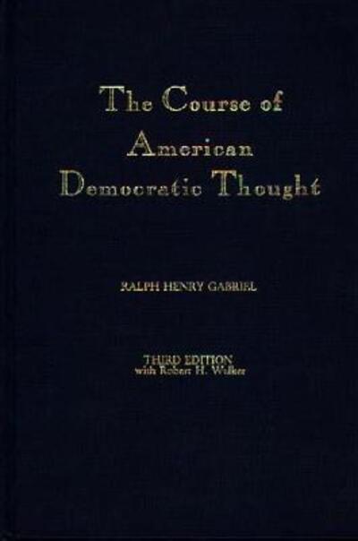 Cover for Susan G. Cunliffe · The Course of American Democratic Thought (Hardcover Book) [3rd edition] (1986)
