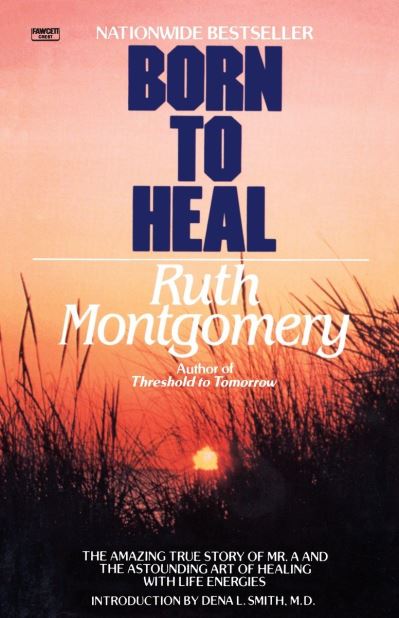 Cover for Ruth Shick Montgomery · Born to Heal (Paperback Book) (1995)