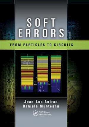 Cover for Autran, Jean-Luc (Aix–Marseille University, France) · Soft Errors: From Particles to Circuits - Devices, Circuits, and Systems (Paperback Book) (2020)