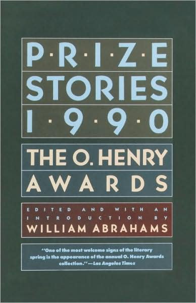 Cover for William Abrahams · Prize Stories 1990: the O. Henry Awards (Pen / O. Henry Prize Stories) (Paperback Book) (1990)