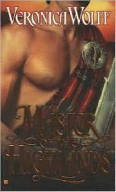 Cover for Veronica Wolff · Master of the Highlands - A Highlands Novel (Paperback Book) [First edition] (2008)