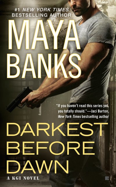 Cover for Maya Banks · Darkest Before Dawn - A KGI Novel (Paperback Book) (2015)