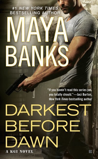 Cover for Maya Banks · Darkest Before Dawn - A KGI Novel (Pocketbok) (2015)