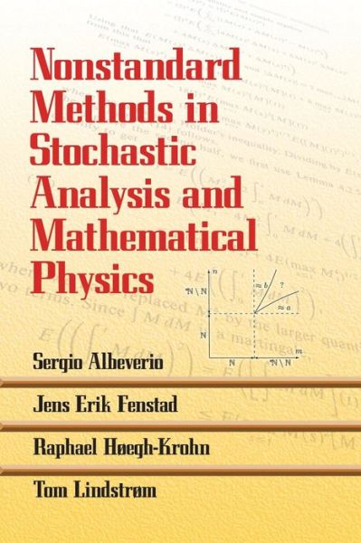 Nonstandard Methods in Stochastic Analysis and Mathematical Physics - Dover Books on Mathematics - Sergio Albeverio - Livros - Dover Publications Inc. - 9780486468990 - 26 de fevereiro de 2009