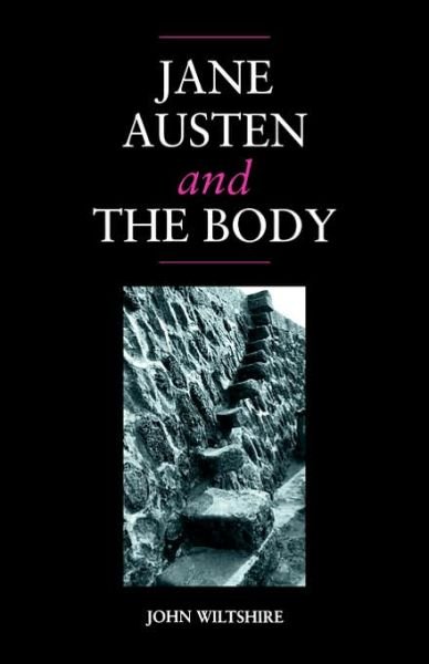 Cover for John Wiltshire · Jane Austen and the Body: 'The Picture of Health' (Taschenbuch) (2006)