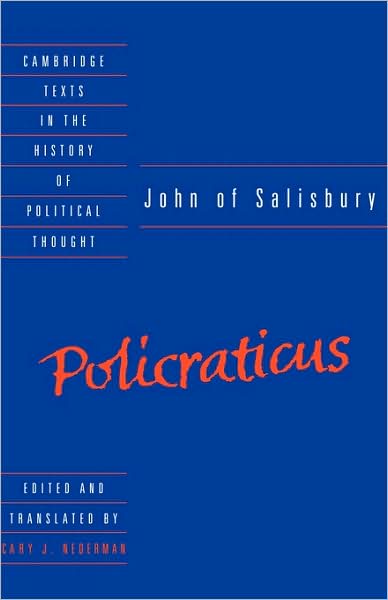Cover for John of Salisbury · John of Salisbury: Policraticus - Cambridge Texts in the History of Political Thought (Hardcover Book) [New edition] (1990)