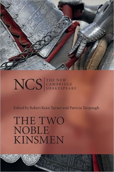 Cover for William Shakespeare · The Two Noble Kinsmen - The New Cambridge Shakespeare (Paperback Book) (2012)