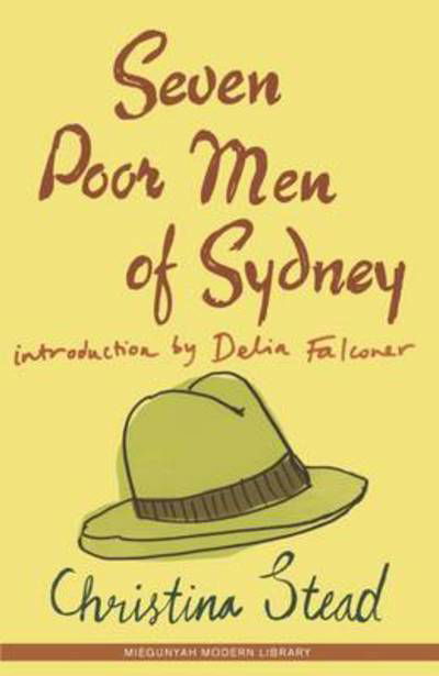 Seven Poor Men of Sydney - Christina Stead - Books - Melbourne University Press - 9780522861990 - July 12, 2024