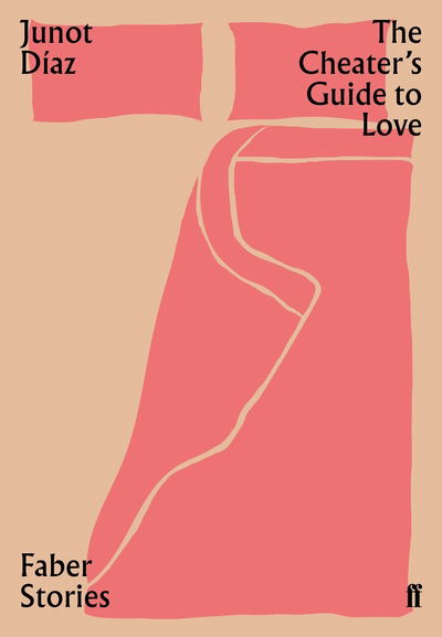 Cover for Junot Diaz · The Cheater's Guide to Love: Faber Stories - Faber Stories (Paperback Bog) [Main edition] (2019)