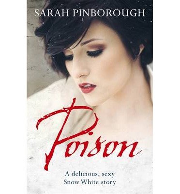 Cover for Sarah Pinborough · Poison (Paperback Book) (2014)