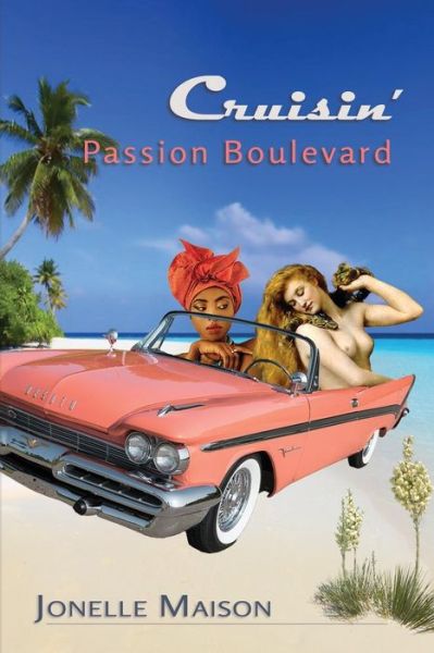 Cover for Jonelle Maison · Cruisin' Passion Boulevard (Paperback Book) (2018)