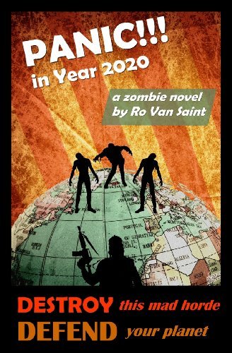 Cover for Ro Van Saint · Panic in Year 2020: a Zombie Novel (Pocketbok) (2013)