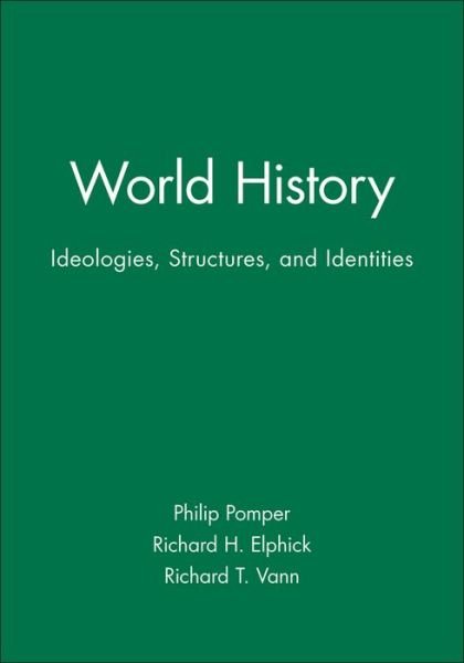 Cover for Pomper · World History: Ideologies, Structures, and Identities (Pocketbok) (1998)