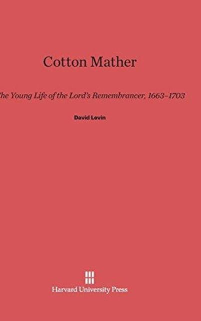 Cover for David Levin · Cotton Mather (Hardcover Book) (1978)