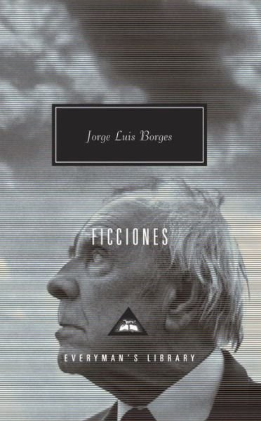 Cover for Jorge Luis Borges · Ficciones (Everyman's Library (Cloth)) (Hardcover bog) [Reissue edition] (1993)