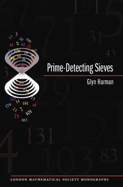 Cover for Glyn Harman · Prime-Detecting Sieves (LMS-33) - London Mathematical Society Monographs (Pocketbok) (2020)