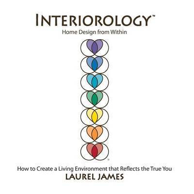 Cover for Laurel James · Interiorology: Home Design from Within (Paperback Book) (2014)