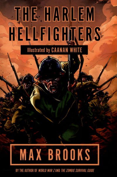 Harlem Hellfighters: The extraordinary story of the legendary black regiment of World War I - Max Brooks - Livres - Duckworth Books - 9780715643990 - 29 janvier 2015