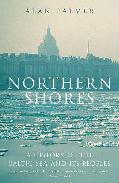 Cover for Alan Palmer · Northern Shores (Paperback Book) (2006)