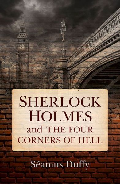 Cover for Seamas Duffy · Sherlock Holmes and the Four Corners of Hell (Hardcover Book) [Alabama edition] (2015)