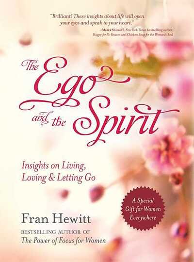 Cover for Fran Hewett · Ego And The Spirit: Insights on Living, Loving and Letting Go (Paperback Book) (2018)