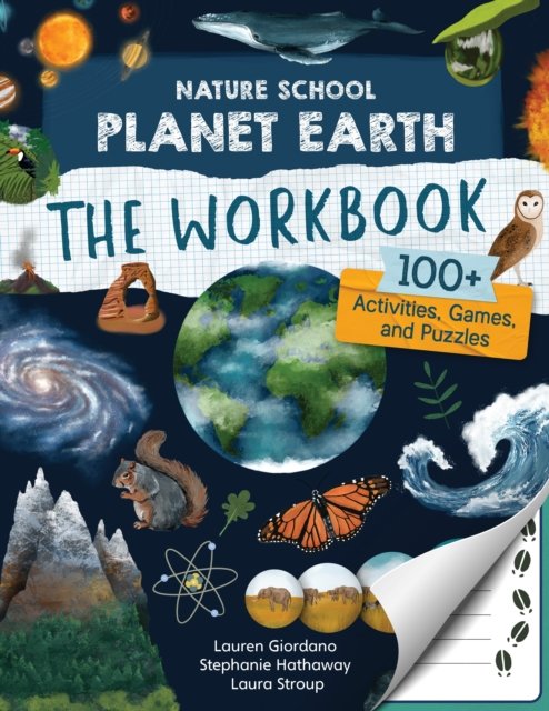 Cover for Lauren Giordano · Nature School: Planet Earth: The Workbook: 100+ Activities, Games, and Puzzles - Nature School (Paperback Bog) (2024)