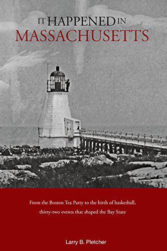 Cover for Larry Pletcher · It Happened in Massachusetts - It Happened In Series (Paperback Book) [Second edition] (2008)