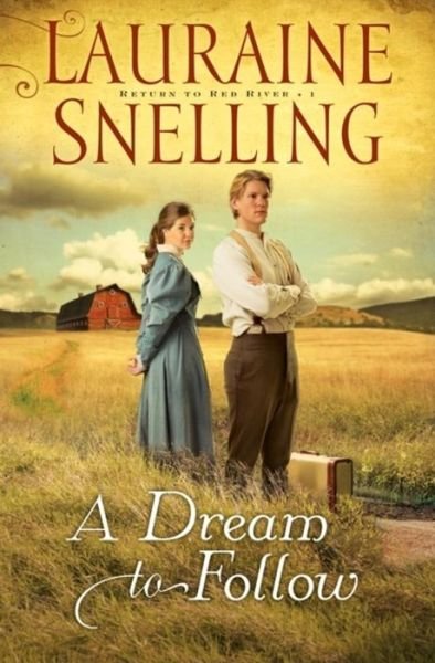 Cover for Lauraine Snelling · A Dream to Follow (Paperback Bog) [Repackaged edition] (2010)