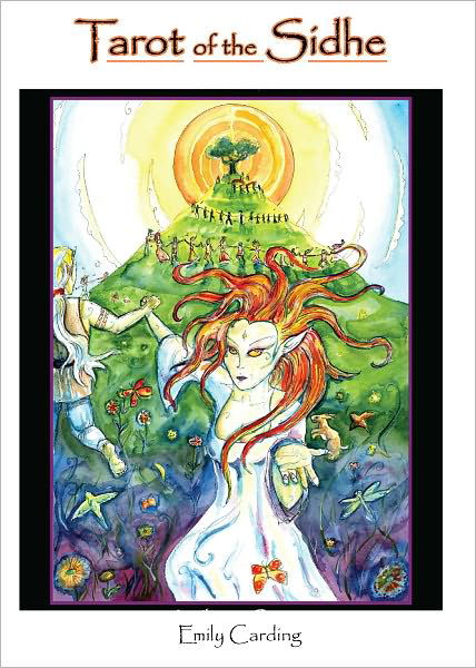 Tarot of the Sidhe - Emily Carding - Böcker - Schiffer Publishing Ltd - 9780764335990 - 13 januari 2011