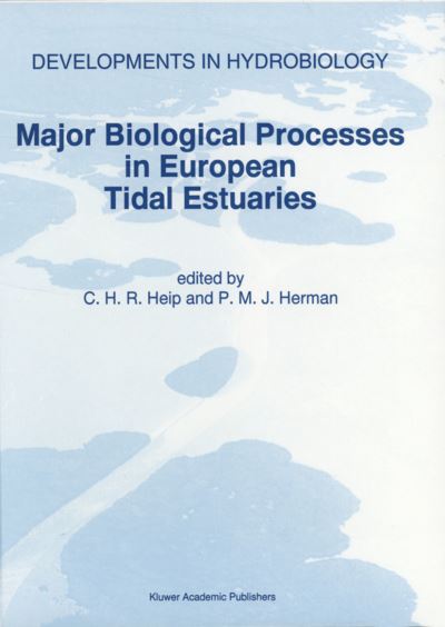 Cover for Major Processes in European Tidal Estuaries - Developments in Hydrobiology (Hardcover Book) [Reprinted from Hydrobiologia 311, 1996 edition] (1995)
