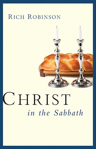 Cover for Rich Robinson · Christ in the Sabbath (Paperback Book) [New edition] (2014)