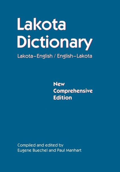 Cover for Eugene Buechel · Lakota Dictionary: Lakota-English / English-Lakota, New Comprehensive Edition (Taschenbuch) [New Comprehensive edition] (2002)