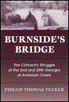 Cover for Phillip Thomas Tucker · Burnside's Bridge: The Climactic Struggle of the 2nd and 20th Georgia at Antitam Creek (Hardcover Book) (2000)