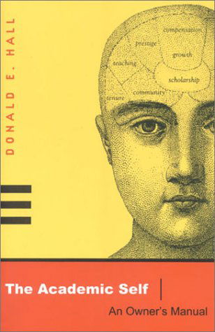 Cover for Donald Hall · Academic Self: an Owner's Manual (Paperback Book) (2002)