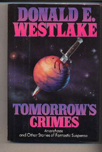 Cover for Donald E. Westlake · Tomorrow's Crimes (Innbunden bok) [First edition] (1989)