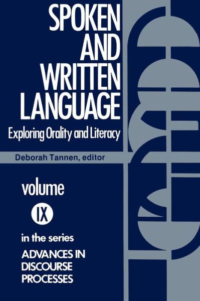 Cover for Deborah Tannen · Spoken and Written Language: Exploring Orality and Literacy (Paperback Book) (1982)