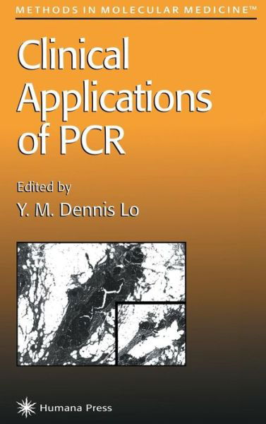 Cover for Y M Dennis Lo · Clinical Applications of PCR - Methods in Molecular Medicine (Inbunden Bok) [1998 edition] (1998)