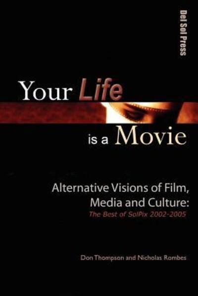 Cover for Don Thompson · Your Life is a Movie (Paperback Book) (2006)