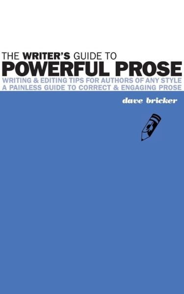 Cover for David Emery Bricker · The Writer's Guide to Powerful Prose (Paperback Book) (2015)